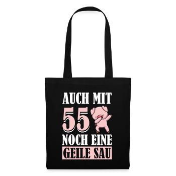 Auch Mit 55 Noch Eine Geile Sau Schwein 55th - Stoffbeutel - Schwarz - Vorne