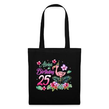 Aloha Geburtstag 25 Flamingo Vogel 25. Geburtstag - Stoffbeutel - Schwarz - Vorne