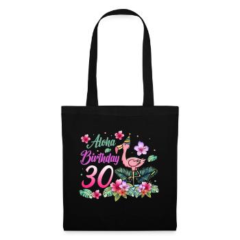 Aloha Birthday 30 Flamingo Bird 30th Birthday - Tote Bag - black - Front