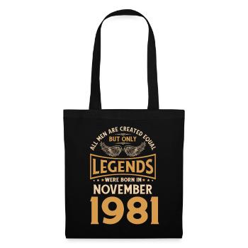 Les légendes sont nées en novembre 1981. - Sac en tissu - noir - Devant