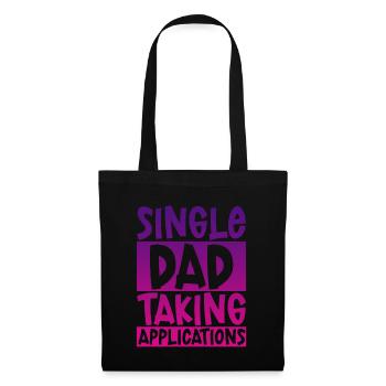 Single Dad Taking Application 4 - Stoffbeutel - Schwarz - Vorne
