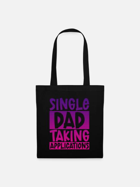 Single Dad Taking Application 4 - Stoffbeutel - Schwarz