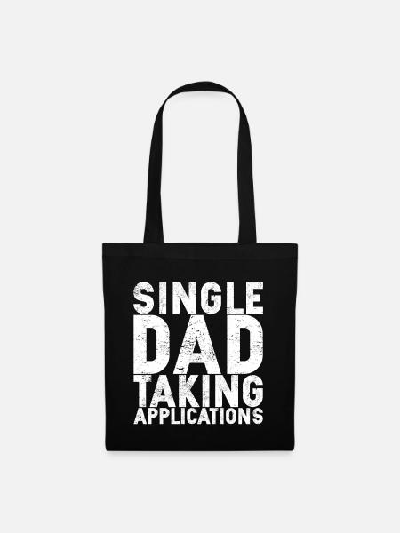 Single Dad Taking Application - Stoffbeutel - Schwarz