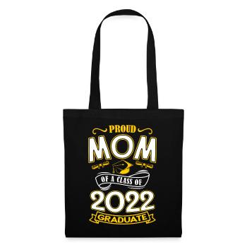Proud mother of the graduating class of 2022 - Tote Bag - black - Front