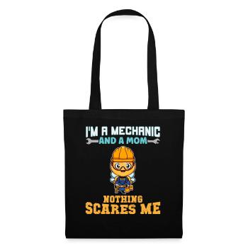 I'm A Mechanic And A Mom Nothing Scares Me - Stoffbeutel - Schwarz - Vorne