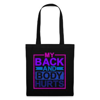 Mon dos et mon corps me font mal - Sac en tissu - noir - Devant