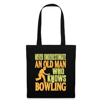 Never Underestimate an old men who know bowling - Stoffbeutel - Schwarz - Vorne