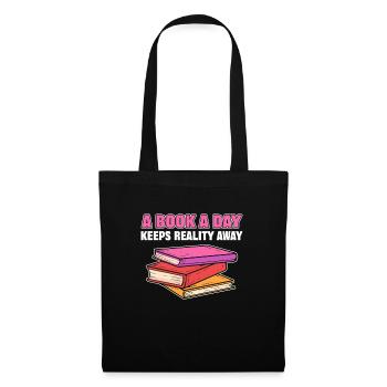 A Book A Day Keeps Reality Away Librarian Book - Stoffbeutel - Schwarz - Vorne