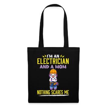 I'm An Electrician And A Mom Nothing Scares Me - Stoffbeutel - Schwarz - Vorne