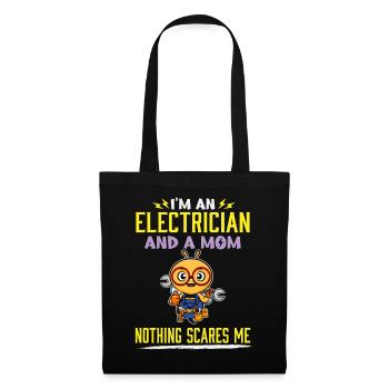 I'm An Electrician And A Mom Nothing Scares Me - Stoffbeutel - Schwarz - Vorne
