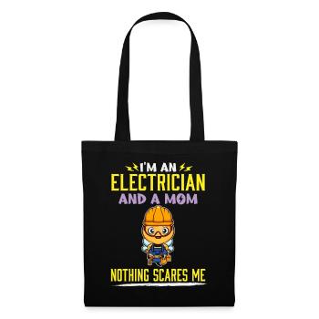 I'm An Electrician And A Mom Nothing Scares Me - Stoffbeutel - Schwarz - Vorne