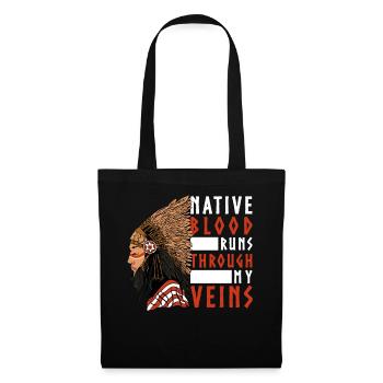 Native Blood rennt durch meine Venen Indianer Amer - Stoffbeutel - Schwarz - Vorne