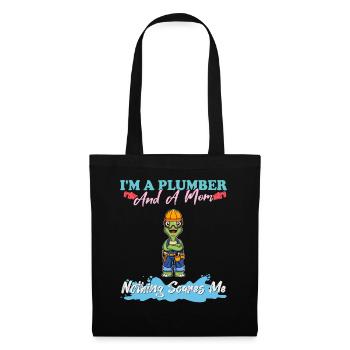 I'm A Plumber And A Mom Nothing Scares Me - Stoffbeutel - Schwarz - Vorne