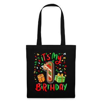 It's my 1 birthday Christmas present - Tote Bag - black - Front