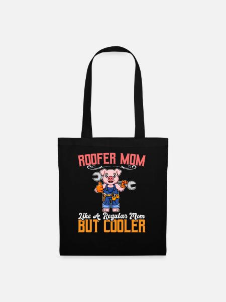 Roofer Mom Like A Regualr Mom But Cooler - Stoffbeutel - Schwarz
