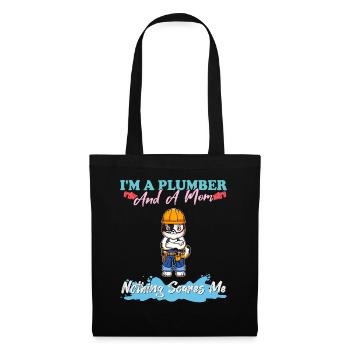 I'm A Plumber And A Mom Nothing Scares Me - Stoffbeutel - Schwarz - Vorne
