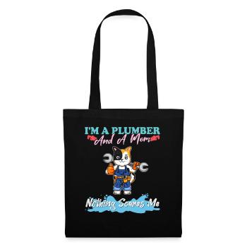 I'm A Plumber And A Mom Nothing Scares Me - Stoffbeutel - Schwarz - Vorne