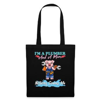 I'm A Plumber And A Mom Nothing Scares Me - Stoffbeutel - Schwarz - Vorne
