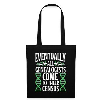 Eventually all genealogists come to their census - Stoffbeutel - Schwarz - Vorne