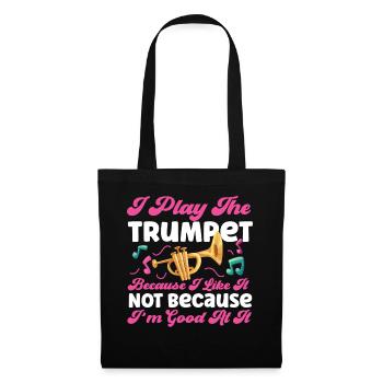 Trumpet Player I Play The Trumpet - Tote Bag - black - Front