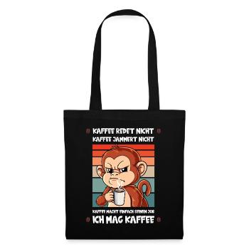 Kaffee Redet Nicht Kaffee Jammert Nicht Affe - Stoffbeutel - Schwarz - Vorne