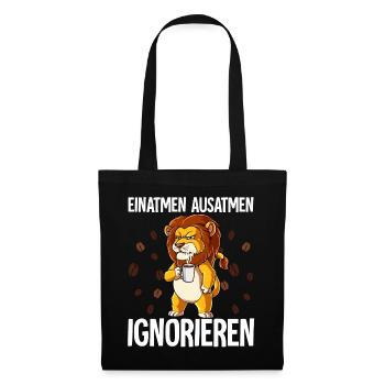 Einatmen Ausatmen Ignorieren Kaffee Löwe - Stoffbeutel - Schwarz - Vorne