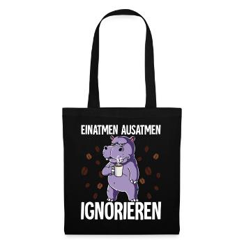 Einatmen Ausatmen Ignorieren Kaffee Nilpferd - Stoffbeutel - Schwarz - Vorne