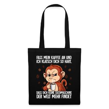 Fass mein Kaffee an und ich klatsch dich Kaffee - Stoffbeutel - Schwarz - Vorne