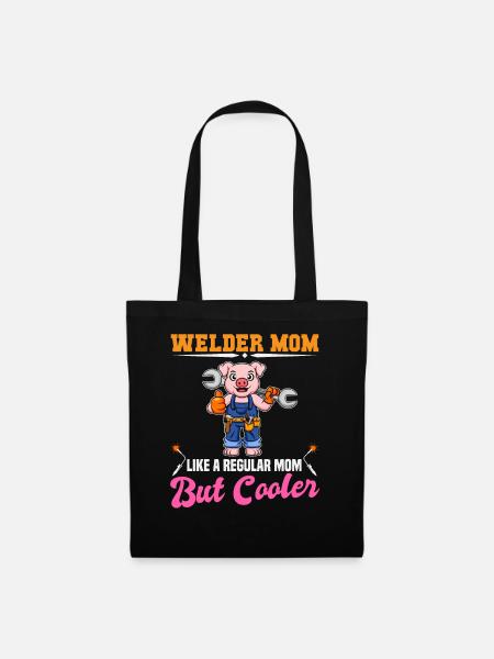 Welder Mom Like A Regualr Mom But Cooler - Stoffbeutel - Schwarz