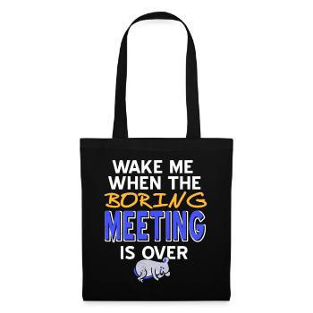Wake me when the boringness in this office is over - Tote Bag - black - Front