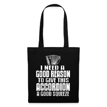 J’ai besoin d’une bonne raison accordéon une bonne pression - Sac en tissu - noir - Devant