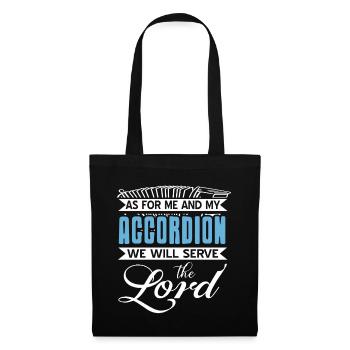As for me and my Accordion we will serve the lord - Tote Bag - black - Front