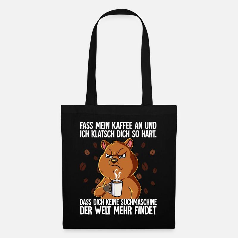 Fass mein Kaffee an und ich klatsch dich Kaffee - Stoffbeutel - Schwarz