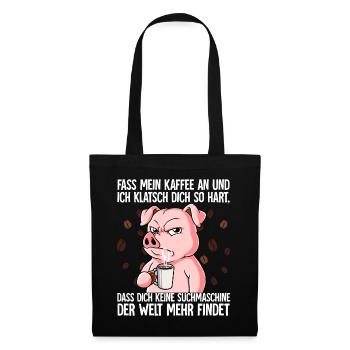 Fass mein Kaffee an und ich klatsch dich Kaffee - Stoffbeutel - Schwarz - Vorne