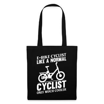 E-bike Cyclist Like A Normal Cyclist Only Much Coo - Stoffbeutel - Schwarz - Vorne