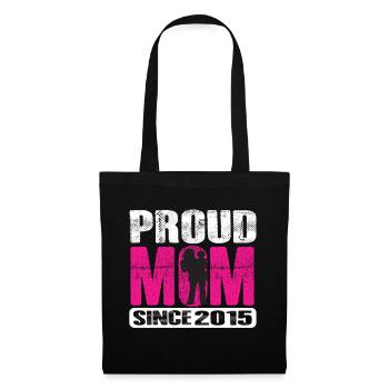 Proud Mom Since 2015 - Stoffbeutel - Schwarz - Vorne