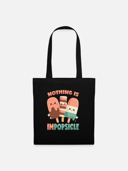 Popsicles: Nothing is impossible! - Tote Bag - black