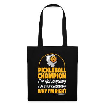 Pickleball Pickleball Champion I'm - Stoffbeutel - Schwarz - Vorne