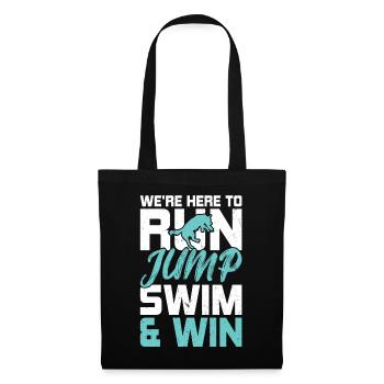 We are here to jump, swim & win - Tote Bag - black - Front