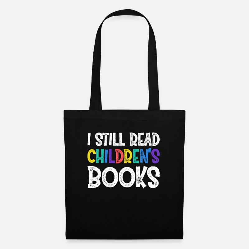 I Still Read Childern´s Books - Stoffbeutel - Schwarz