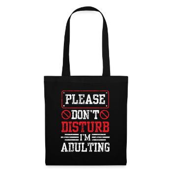 Please do not disturb I will grow up birthday - Tote Bag - black - Front