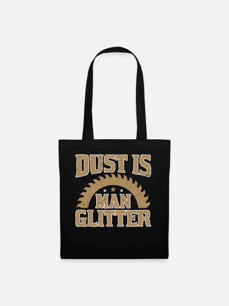Staub Ist Mann Glitter - Holzarbeiter - Stoffbeutel - Schwarz