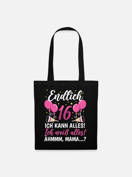 Endlich 16 Ich Kann Alles Ich Weiß Alles - Stoffbeutel - Schwarz