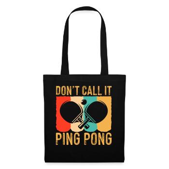 Don't call it ping pong - table tennis - Tote Bag - black - Front