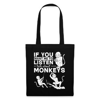 Monkey Lover - If you want me to listen Talk about - Tote Bag - black - Front