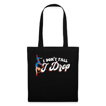 I Don't Fall I Drop - Aerialist - Tote Bag - black - Front
