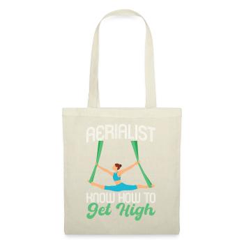 I Know How To Get High - Aerialist - Stoffbeutel - Natur - Vorne