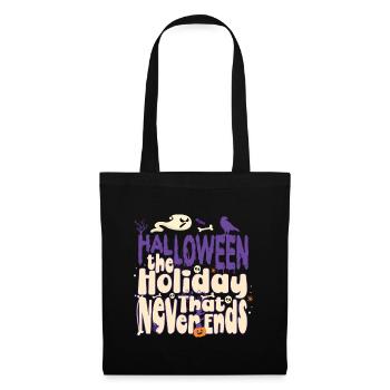 Halloween The Holiday That Never Ends - Tote Bag - black - Front