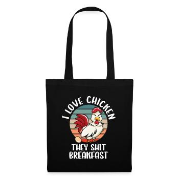 I Love Chicken They Shit Breakfast - Tote Bag - black - Front