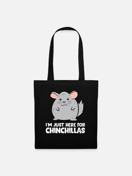 Chinchilla - I'm just here for chinchillas - Stoffbeutel - Schwarz